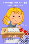 As Aventutecas De Tina1º Livro. E-book. Formato EPUB ebook di Fiona Butler