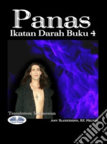 PanasIkatan Darah Buku 4. E-book. Formato EPUB ebook di Amy Blankenship