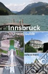 Innsbruck Travel Guide. E-book. Formato EPUB ebook