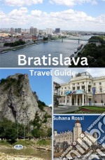 Bratislava Travel Guide. E-book. Formato EPUB ebook