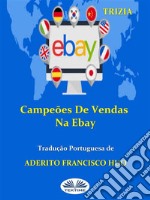 Campeões De Vendas Na Ebay. E-book. Formato EPUB ebook