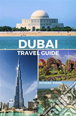 Dubai Travel Guide. E-book. Formato EPUB ebook