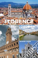 Florence Travel Guide. E-book. Formato EPUB ebook