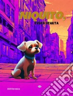 Niquito, Evden Uzakta. E-book. Formato EPUB ebook