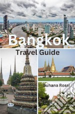 Bangkok Travel Guide. E-book. Formato EPUB ebook