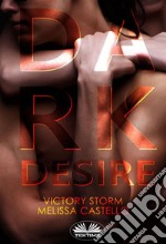 Dark Desire. E-book. Formato EPUB ebook