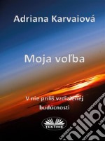 Moja Volba. E-book. Formato EPUB ebook