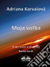 Moja Volba. E-book. Formato EPUB ebook