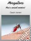 MosquitoesMan’s Ancient Enemies.... E-book. Formato EPUB ebook