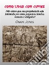 Como Lidar Com CupinsNão Deixe Sua Propriedade Ser Dominada Por Esses Pequenos E Vorazes Insetos Xilófagos!. E-book. Formato EPUB ebook