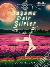Yasama Dair Siirler. E-book. Formato EPUB ebook