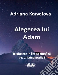Alegerea Lui Adam. E-book. Formato EPUB ebook