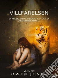 VillfarelsenEn Andlig Guide, En Spöktiger, Och En Skrämmande Mamma!. E-book. Formato EPUB ebook