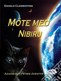 Möte Med NibiruAzakis Och Petris Äventyr. E-book. Formato EPUB ebook