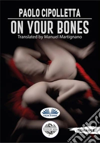 On Your Bones. E-book. Formato EPUB ebook