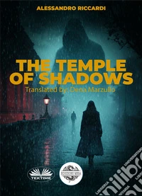The Temple Of Shadows. E-book. Formato EPUB ebook