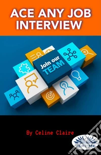 Ace Any Job Interview. E-book. Formato EPUB ebook