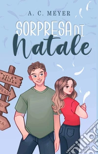 Sorpresa Di Natale. E-book. Formato EPUB ebook