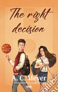 The Right Decision. E-book. Formato EPUB ebook