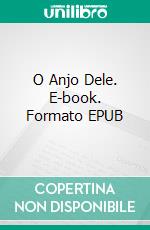 O Anjo Dele. E-book. Formato EPUB ebook