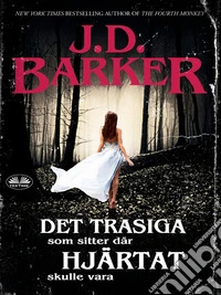 Det Trasiga Som Sitter Där Hjärtat Skulle Vara. E-book. Formato EPUB ebook
