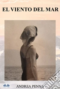 El Viento Del Mar. E-book. Formato EPUB ebook