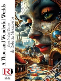 A Thousand Wonderful WorldsPoems For Eight Seasons. E-book. Formato EPUB ebook