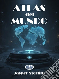 Atlas Del MundoGuía Geográfica Actualizada Con Mapas, Países, Capitales. E-book. Formato EPUB ebook