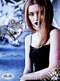 Distrutta. E-book. Formato EPUB ebook