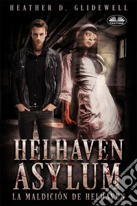 La Maldición De Helhaven. E-book. Formato EPUB ebook