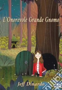 L'Onorevole Grande Gnomo. E-book. Formato EPUB ebook