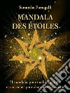 Mandala des étoiles. E-book. Formato Mobipocket ebook