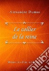 Le collier de la reine. E-book. Formato EPUB ebook