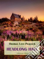 Headlong Hall. E-book. Formato EPUB ebook