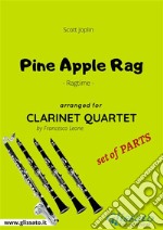 Pine Apple Rag - Clarinet Quartet set of PARTSRagtime. E-book. Formato PDF ebook