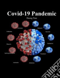 Covid-19 Pandemic. E-book. Formato Mobipocket ebook di Duong Tran