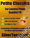 Petite Classics for Easiest Piano Booklet P3. E-book. Formato EPUB ebook di Silvertonalities