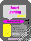 Smart Learning Subito!Organizzare la scuola nel formato misto: onsite, online. E-book. Formato Mobipocket ebook di Emanuela Zibordi