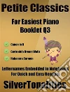 Petite Classics for Easiest Piano Booklet Q3. E-book. Formato EPUB ebook di Silvertonalities