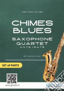 Chimes Blues - Sax Quartet set of PARTS. E-book. Formato PDF ebook di Francesco Leone