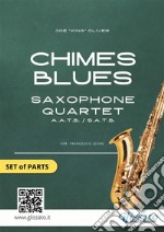 Chimes Blues - Sax Quartet set of PARTS. E-book. Formato PDF ebook