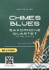 Chimes Blues - Sax Quartet set of PARTS. E-book. Formato PDF ebook