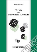 Teoria dei fenomeni aleatori. E-book. Formato PDF ebook