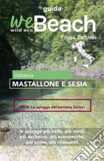 weBeach - Mastallone e Sesia. E-book. Formato EPUB ebook di Filippo Tuccimei