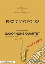 Pizzicato polka - Saxophone Quartet set of PARTS. E-book. Formato PDF ebook