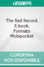 The Red Record. E-book. Formato Mobipocket ebook