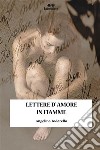 Lettere d'amore in fiamme. E-book. Formato EPUB ebook