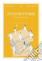 Otto doti per otto profili eBookstrategie per una leadership efficace. E-book. Formato PDF ebook