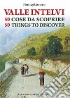 Valle Intelvi 50 cose da scoprire – 50 things to discover. E-book. Formato PDF ebook