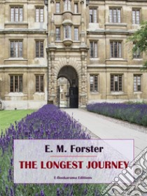 The Longest Journey. E-book. Formato EPUB ebook di E. M. Forster